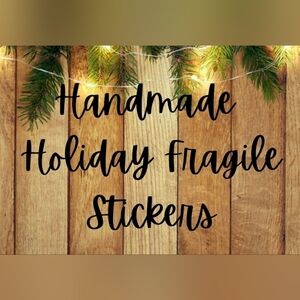 Holiday Fragile Stickers Handmade 50qty 2x3"